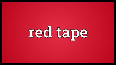 redtube meaning|Red tape .